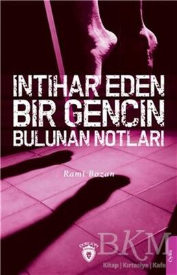 İntihar Eden Bir Gencin Bulunan Notları