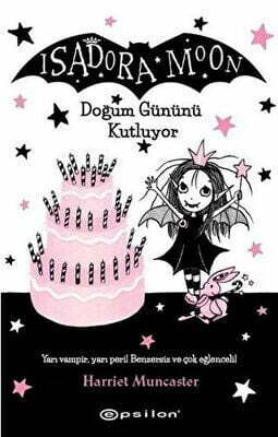 Isadora Moon Doğum Gününü Kutluyor