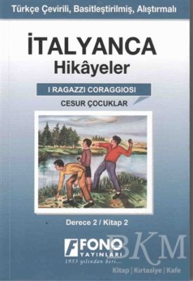 İtalyanca Hikayeler - Cesur Çocuklar Derece 2