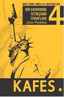 Kafes : Bir Ekonomik Tetikçinin İtirafları 4.Kitap