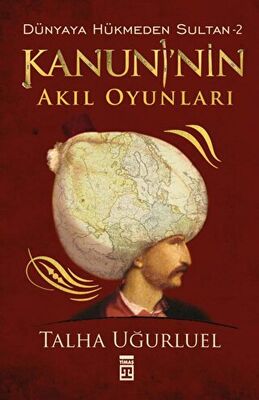 Kanuni’nin Akıl Oyunları