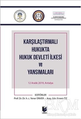 Karşılaştırmalı Hukukta Hukuk Devleti İlkesi ve Yansımaları