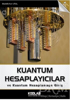 Kuantum Hesaplayıcılar ve Kuantum Hesaplamaya Giriş