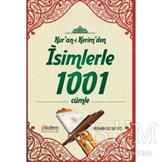 Kur'an-ı Kerim'den İsimlerle 1001 Cümle