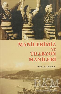 Manilerimiz ve Trabzon Manileri