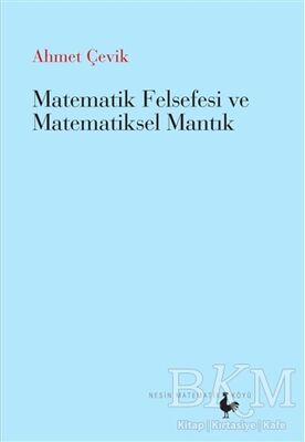 Matematik Felsefesi ve Matematiksel Mantık