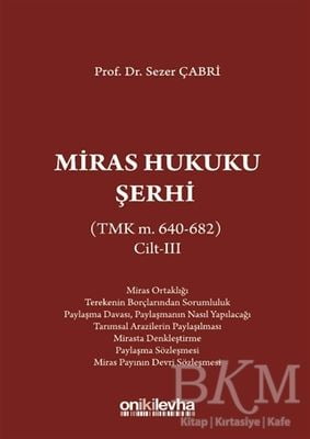 Miras Hukuku Şerhi Cilt 3