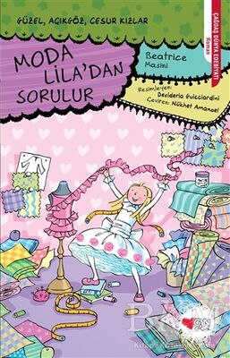 Moda Lila'dan Sorulur - Güzel, Açıkgöz, Cesur Kızlar