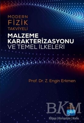 Modern Fizik Takviyeli Malzeme Karakterizasyonu ve Temel İlkeleri