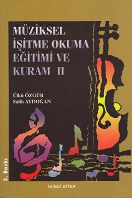 Müziksel İşitme Okuma Eğitimi ve Kuram İkinci Kitap