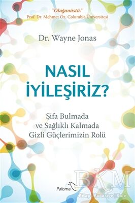 Nasıl İyileşiriz?