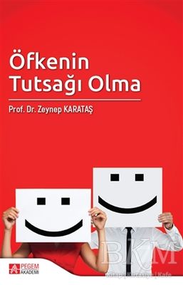 Öfkenin Tutsağı Olma