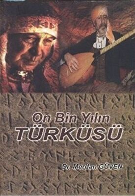 On Bin Yılın Türküsü