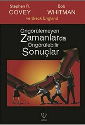 Öngörülemeyen Zamanlarda Öngörülebilir Sonuçlar