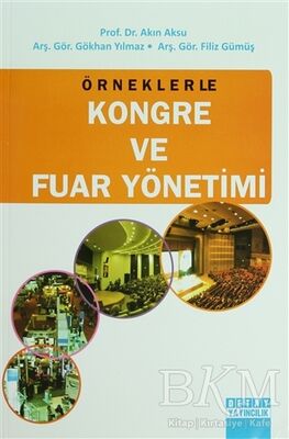 Örneklerle Kongre ve Fuar Yönetimi