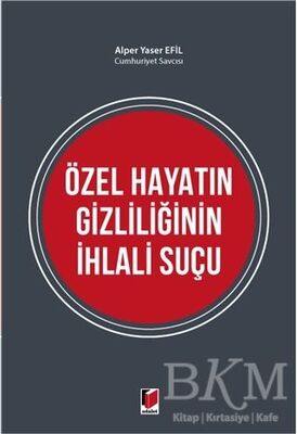 Özel Hayatın Gizliliğinin İhlali Suçu