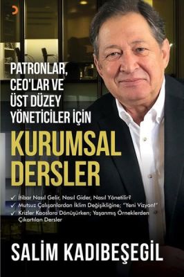 Patronlar CEO’lar ve Üst Düzey Yöneticiler için Kurumsal Dersler