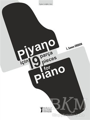 Piyano İçin 19 Parça - 19 Pieces for Piano