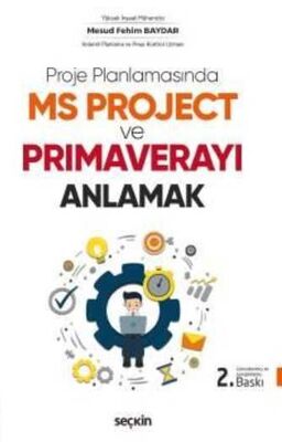 Proje Planlamasında MS Project ve Primaverayı Anlamak