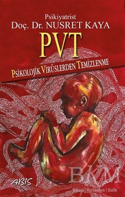 PVT - Psikolojik Virüslerden Temizlenme