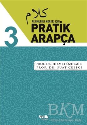 Resimlerle Herkes İçin - Pratik Arapça 3