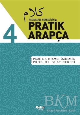 Resimlerle Herkes İçin - Pratik Arapça 4