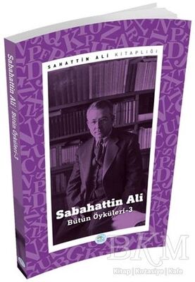 Sabahattin Ali - Bütün Öyküleri 3