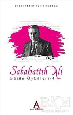 Sabahattin Ali Bütün Öyküleri 4