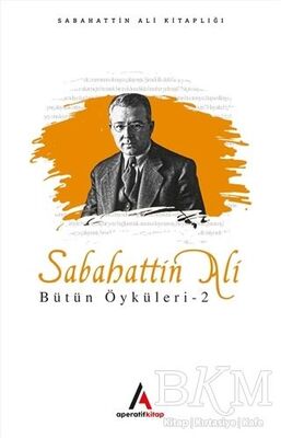 Sabahattin Ali Bütün Öyküleri 2