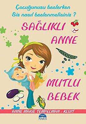 SAĞLIKLI ANNE MUTLU BEBEK