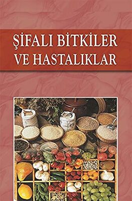 Şifalı Bitkiler ve Hastalıklar