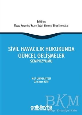 Sivil Havacılık Hukukunda Güncel Gelişmeler Sempozyumu