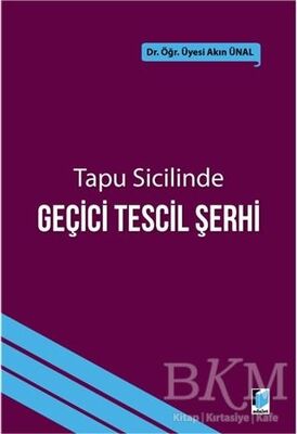 Tapu Sicilinde Geçici Tescil Şerhi