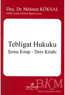 Tebligat Hukuku - Şema Kitap - Ders Kitabı