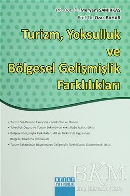 Turizm, Yoksulluk ve Bölgesel Gelişmişlik Farklılıkları