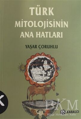 Türk Mitolojisinin Ana Hatları