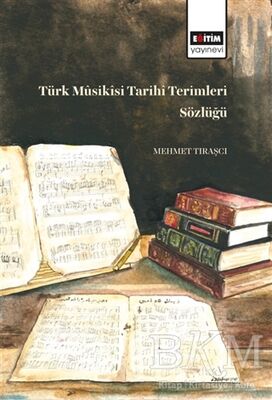 Türk Müsikisi Tarihi Terimleri Sözlüğü