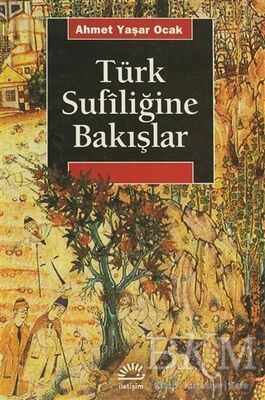 Türk Sufiliğine Bakışlar