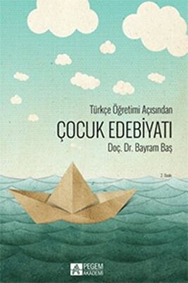 Türkçe Öğretimi Açısından Çocuk Edebiyatı