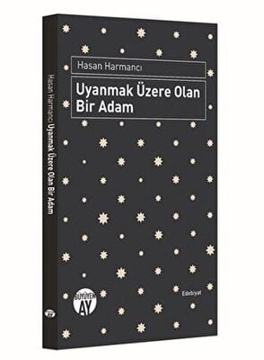 Uyanmak Üzere Olan Bir Adam