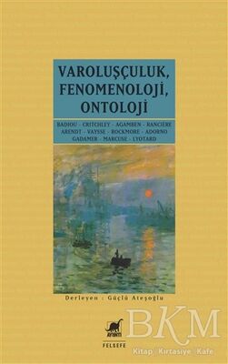 Varoluşçuluk Fenomenoloji Ontoloji