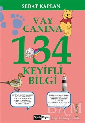 Vay Canına 134 Keyifli Bilgi