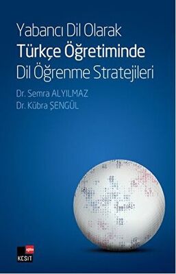 Yabancı Dil Olarak Türkçe Öğretiminde Dil Öğrenme Stratejileri