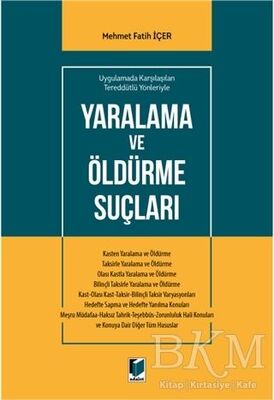 Yaralanma ve Öldürme Suçları