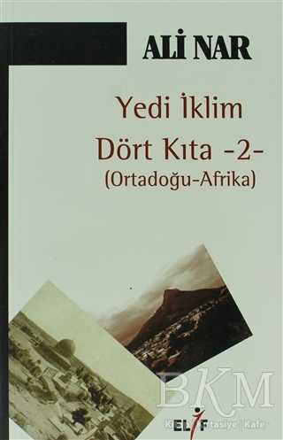 Yedi İklim Dört Kıta -2- Ortadoğu Afrika PDF indir