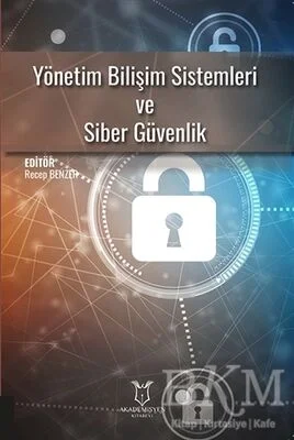 Yönetim Bilişim Sistemleri Ve Siber Güvenlik Yönetim Bilişim Sistemleri Ve Siber Güvenlik