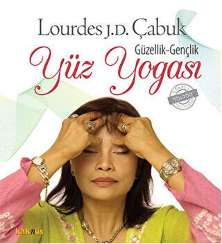 Güzellik - Gençlik: Yüz Yogası