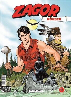 Zagor Kökler Sayı: 4 Büyük Öfke