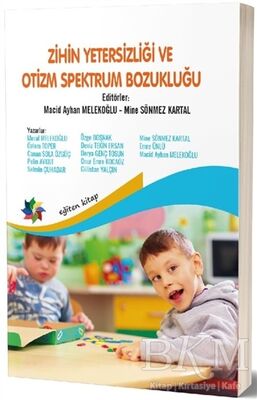 Zihin Yetersizliği ve Otizm Spektrum Bozukluğu