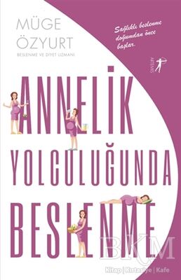 Annelik Yolculuğunda Beslenme